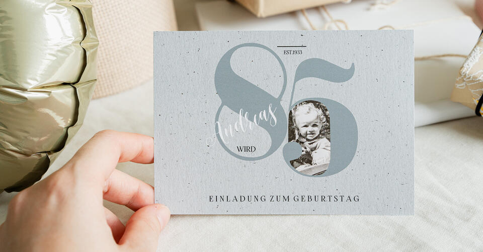 Jetzt Einladungskarten zum 85 Geburtstag online personalisieren