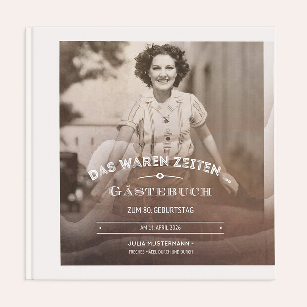 Gästebuch Geburtstag - Alte Zeiten 80