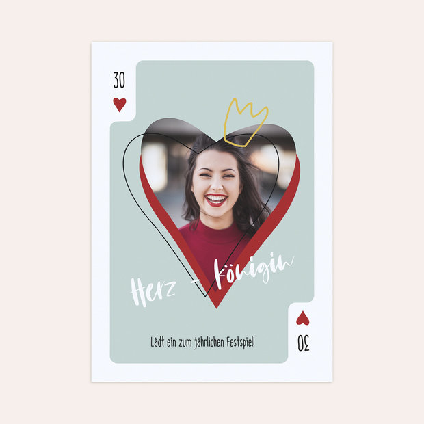 Einladungskarten 30 Geburtstag - Königin der Herzen