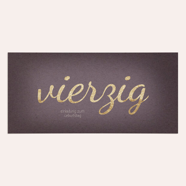 Einladungskarten 40 Geburtstag - Goldener Tag 40