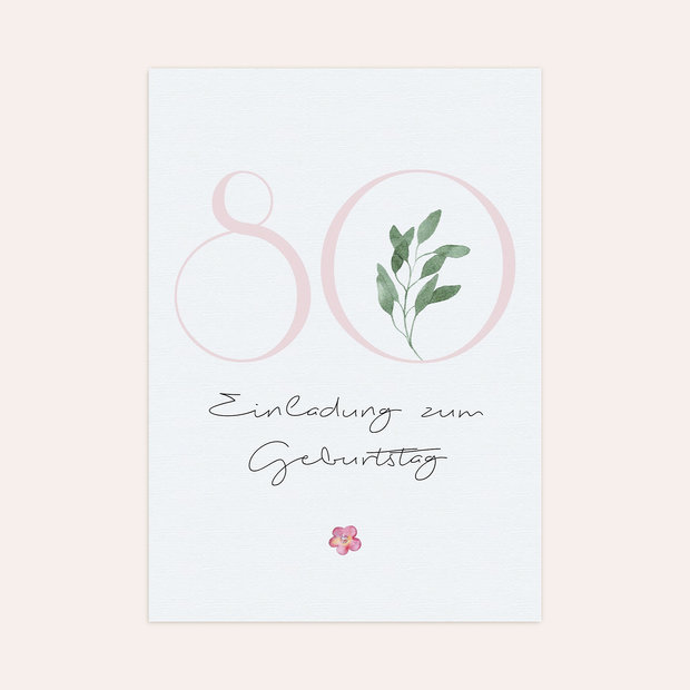 Einladungskarten 80 Geburtstag - Blütenzart 80