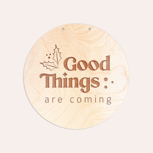 Holzschilder - Good things