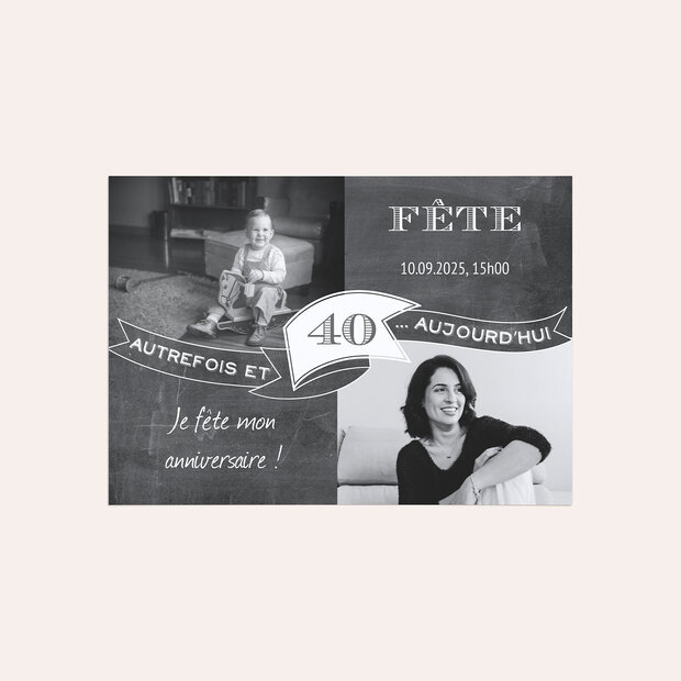 Invitation anniversaire 40 ans - Entre hier et aujourd’hui 40